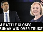 UK PM BATTLE CLOSES: CAN SUNAK WIN OVER TRUSS? UK PM BATTLE CLOSES: CAN SUNAK WIN OVER TRUSS?