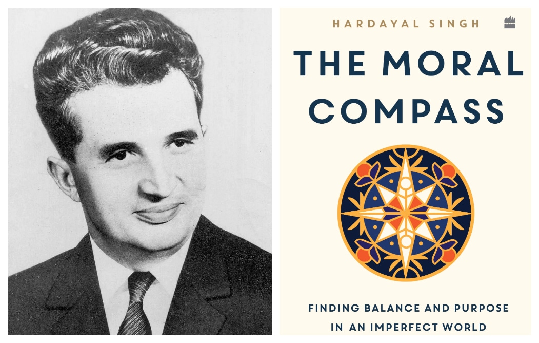 Nicolae Ceausescu, the general secretary of the Romanian Communist Party (1965-1989) and Hardayal Singh's The Moral Compass. (Wikimedia Commons (L)/Amazon.in) Nicolae Ceausescu, the general secretary of the Romanian Communist Party (1965-1989) and Hardayal Singh's The Moral Compass. (Wikimedia Commons (L)/Amazon.in)