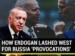 HOW ERDOGAN LASHED WEST FOR RUSSIA 'PROVOCATIONS' HOW ERDOGAN LASHED WEST FOR RUSSIA 'PROVOCATIONS'