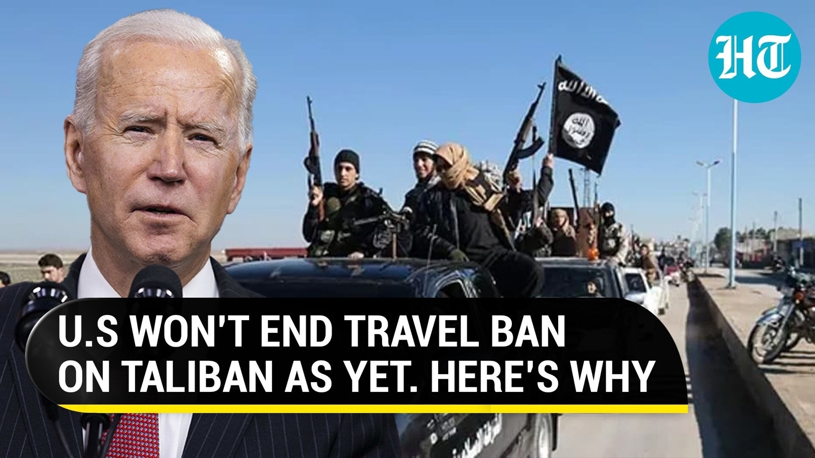 U.S 'punishes' Taliban; Biden Govt Unwilling To End Travel Ban. Here's ...