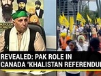 REVEALED: PAK ROLE IN CANADA ‘KHALISTAN REFERENDUM’ REVEALED: PAK ROLE IN CANADA ‘KHALISTAN REFERENDUM’