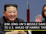 KIM JONG-UN'S MISSILE DARE TO U.S. AHEAD OF HARRIS TRIP KIM JONG-UN'S MISSILE DARE TO U.S. AHEAD OF HARRIS TRIP