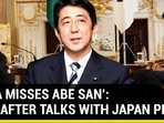 ‘INDIA MISSES ABE SAN’: MODI AFTER TALKS WITH JAPAN PM