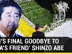 MODI’S FINAL GOODBYE TO ‘INDIA’S FRIEND’ SHINZO ABE