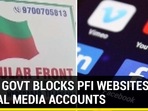 MODI GOVT BLOCKS PFI WEBSITES, SOCIAL MEDIA ACCOUNTS