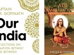 Our India by Captain Gopinath, and my book, Adi Shankaracharya. Our India by Captain Gopinath, and my book, Adi Shankaracharya.