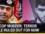 J&K COP MURDER: TERROR ANGLE RULED OUT FOR NOW
