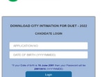 DUET 2022: Advance intimation slip for exam city released, check here