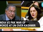 INDIA VS PAK WAR OF WORDS AT UN OVER KASHMIR INDIA VS PAK WAR OF WORDS AT UN OVER KASHMIR