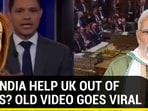 CAN INDIA HELP UK OUT OF CRISIS? OLD VIDEO GOES VIRAL