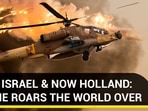 INDIA, ISRAEL & NOW HOLLAND: APACHE ROARS THE WORLD OVER