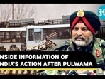 INSIDE INFORMATION OF INDIA'S ACTION AFTER PULWAMA