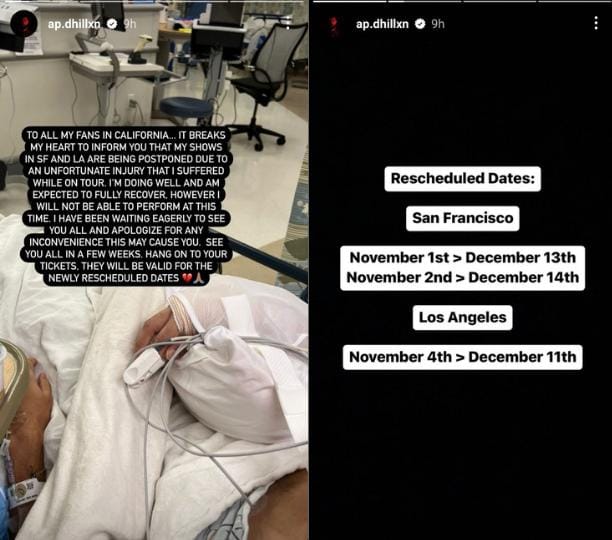 AP Dhillon shared the news of him getting injured on Instagram Stories. He also shared the new dates for his shows that were cancelled.