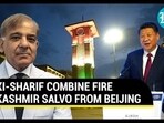 XI-SHARIF COMBINE FIRE KASHMIR SALVO FROM BEIJING