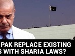 WILL PAK REPLACE EXISTING LAWS WITH SHARIA LAWS?