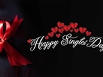 Celebrate Singles' Day with these best wishes, images, funny messages and quotes. (HT Photo) Celebrate Singles' Day with these best wishes, images, funny messages and quotes. (HT Photo)