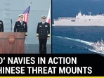 'QUAD' NAVIES IN ACTION AS CHINESE THREAT MOUNTS