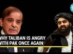 WHY TALIBNIS ANGRY WITH PAK ONCE AGAIN