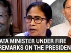 MAMATA MINISTER UNDER FIRE FOR REMARKS ON THE PRESIDENT
