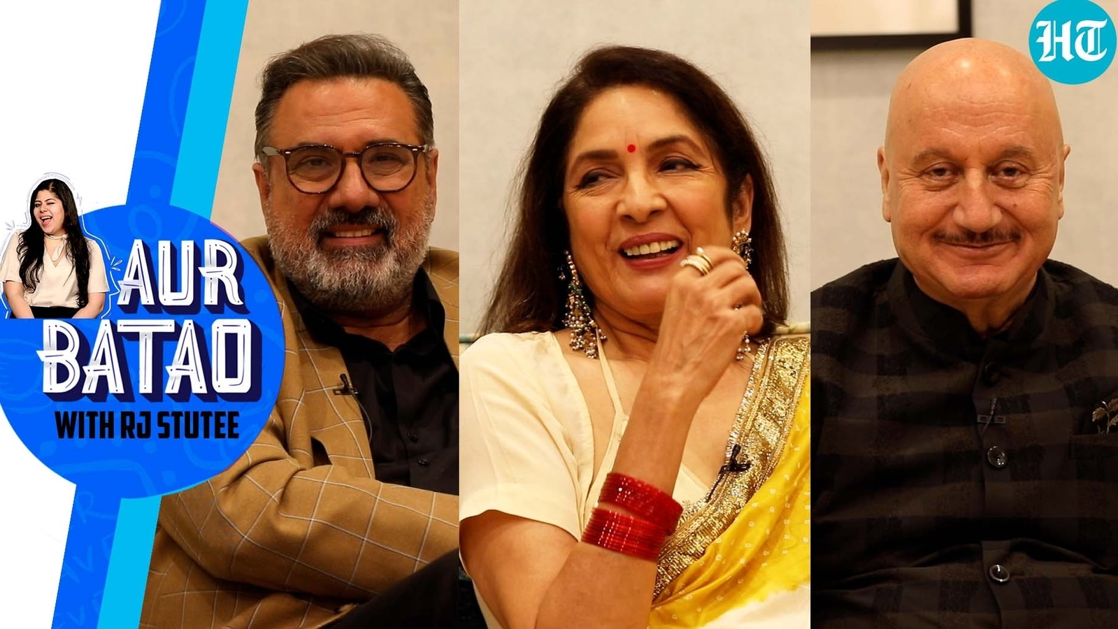 Neena Gupta, Anupam Kher, Boman Irani On Tackling Age, Life Lessons And ...