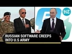 RUSSIAN SOFTWARE CREEPS INTO U.S ARMY I REPORT UNCOVERS DECEIT RUSSIAN SOFTWARE CREEPS INTO U.S ARMY I REPORT UNCOVERS DECEIT