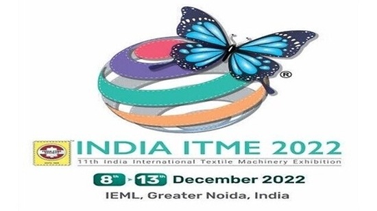 India ITME 2022 - B2B Exhibition for Textiles.