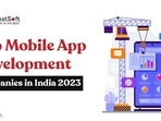 With over 1.3 billion people and a booming economy, India has become a hotbed for mobile app development companies. With over 1.3 billion people and a booming economy, India has become a hotbed for mobile app development companies.