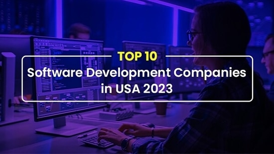 10 Software Development Companies in USA 2023 - Hindustan Times