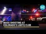 MASS SHOOTING AT COLORADO’S LGBTQ CLUB 