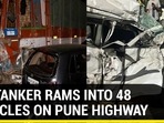OIL TANKER RAMS INTO 48 VEHICLES ON PUNE HIGHWAY