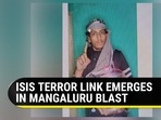 ISIS TERROR LINK EMERGES IN MANGALURU BLAST ISIS TERROR LINK EMERGES IN MANGALURU BLAST
