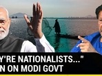 'THEY'RE NATIONALISTS...': IMRAN ON MODI GOVT 'THEY'RE NATIONALISTS...': IMRAN ON MODI GOVT