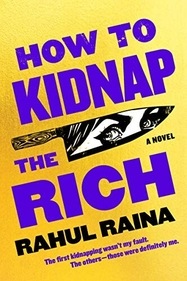 How to Kidnap the Rich has been optioned by HBO. How to Kidnap the Rich has been optioned by HBO.