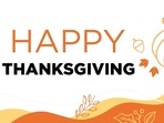 Celebrate Thanksgiving 2022 with best wishes, images, messages and heartwarming quotes. (HT Photo) Celebrate Thanksgiving 2022 with best wishes, images, messages and heartwarming quotes. (HT Photo)