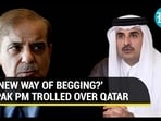 'NEW WAY OF BEGGING?' PAK PM TROLLED OVER QATAR