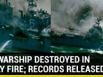 U.S WARSHIP DESTROYED IN 5-DAY FIRE; RECORDS RELEASED U.S WARSHIP DESTROYED IN 5-DAY FIRE; RECORDS RELEASED