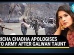 RICHA CHADHA APOLOGISES TO ARMY AFTER GALWAN TAUNT