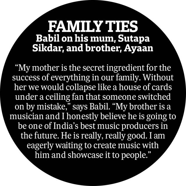 Babil on his mum, Sutapa Sikdar, and brother, Ayaan Babil on his mum, Sutapa Sikdar, and brother, Ayaan