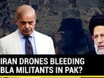 IRAN DRONES BLEEDING BLA MILITANTS IN PAK?