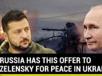 RUSSIA HAS THIS OFFER TO ZELENSKY FOR PEACE IN UKRAINE