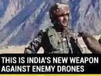 THIS IS INDIA'S NEW WEAPON AGAINST ENEMY DRONES