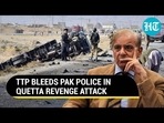 TTP BLEEDS PAK POLICE IN QUETTA REVENGE ATTACK TTP BLEEDS PAK POLICE IN QUETTA REVENGE ATTACK