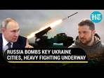 RUSSIA BOMBS KEY UKRAINE CITIES, HEAVY FIGHTING UNDERWAY RUSSIA BOMBS KEY UKRAINE CITIES, HEAVY FIGHTING UNDERWAY