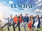 Uunchai poster featuring the lead cast. Uunchai poster featuring the lead cast.