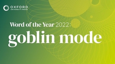 Oxford University Press shared this image in a tweet about word of the year 2022 - goblin mode. (Twitter/@OxUniPress)