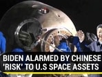 BIDEN ALARMED BY CHINESE 'RISK' TO U.S SPACE ASSETS