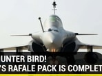 THE HUNTER BIRD! INDIA'S RAFALE PACK IS COMPLETE