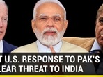FIRST U.S. RESPONSE TO PAK’S NUCLEAR THREAT TO INDIA FIRST U.S. RESPONSE TO PAK’S NUCLEAR THREAT TO INDIA