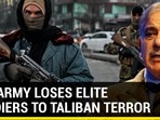 PAK ARMY LOSES ELITE SOLDIERS TO TALIBAN TERROR PAK ARMY LOSES ELITE SOLDIERS TO TALIBAN TERROR