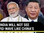 WHY INDIA WILL NOT SEE A COVID-WAVE LIKE CHINA'S